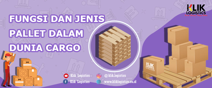 kegunaan dan jenis pallet dalam dunia cargo