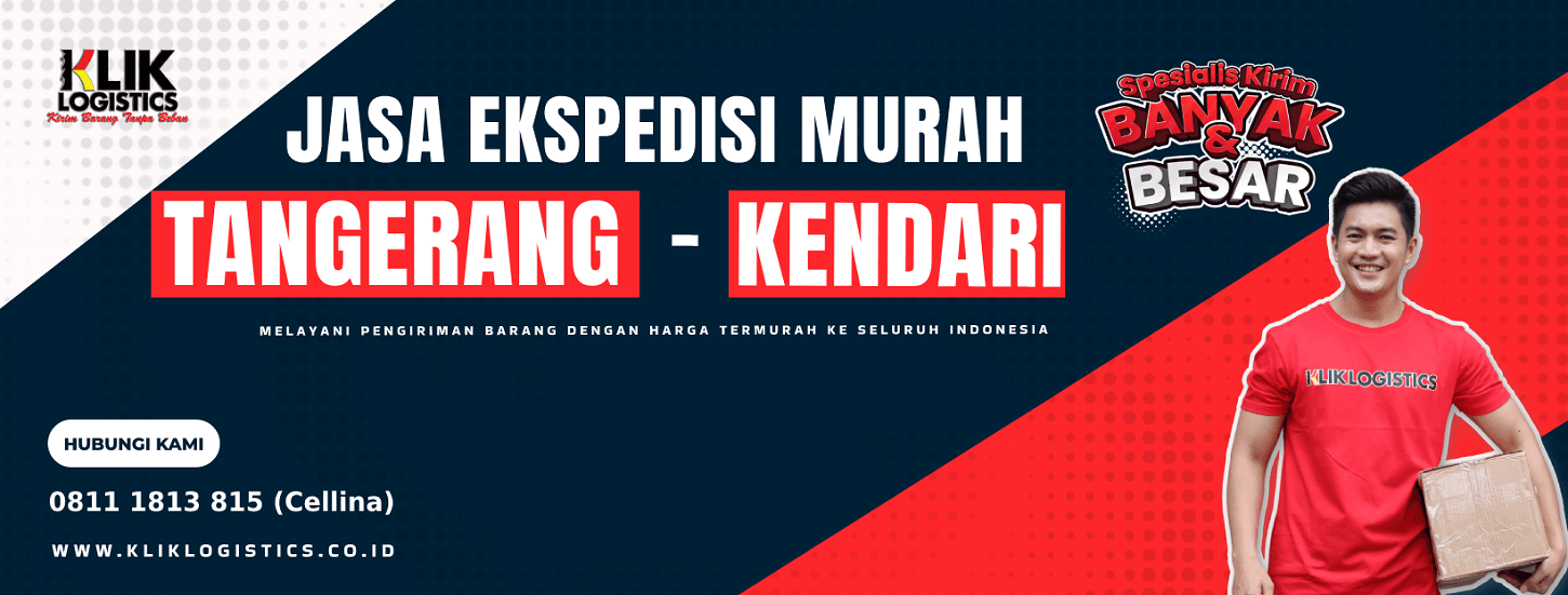 Jasa Ekspedisi Tangerang Kendari Klik Logistics tarif termurah