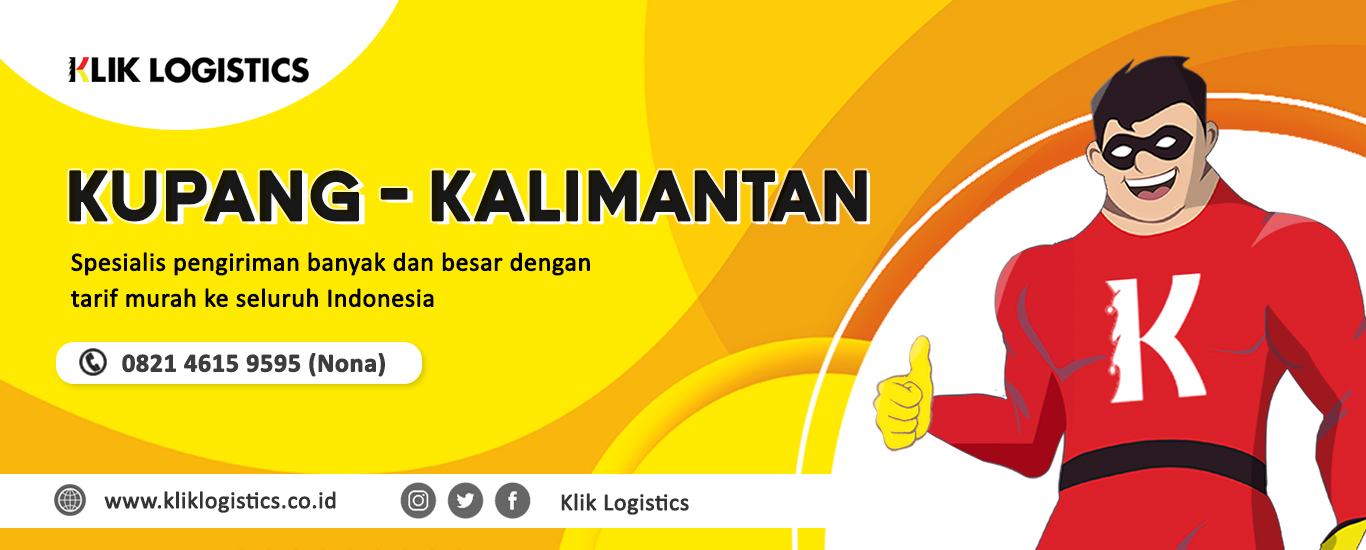jasa ekspedisi cargo murah kupang ke kalimantan klik logistics siap jemput
