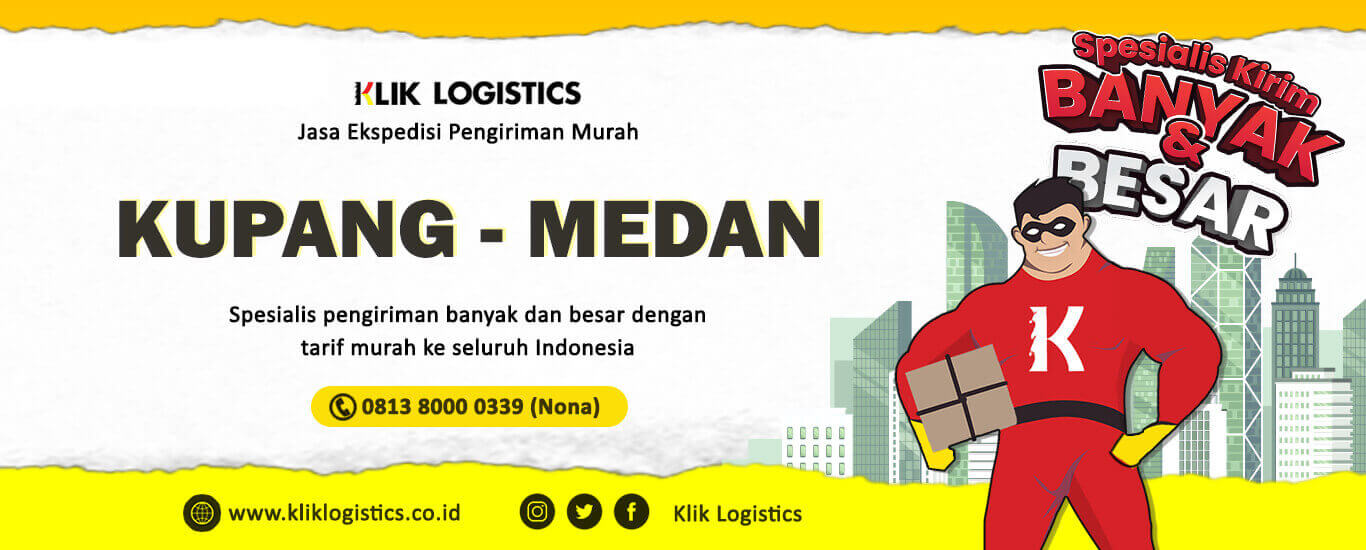 jasa ekspedisi kupang medan murah klik logistiocs