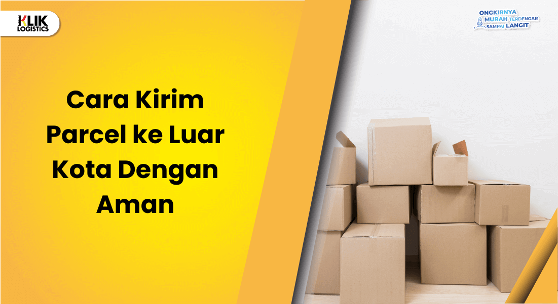 cara kirim parcel ke luar kota