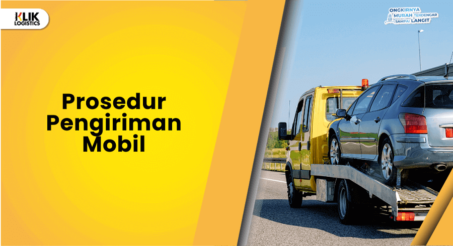 prosedur pengiriman mobil