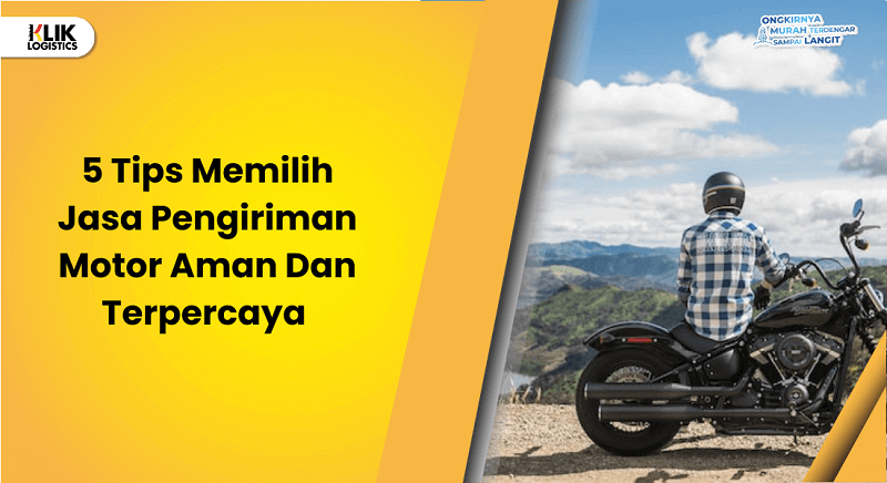 tips memilih jasa pengiriman motor