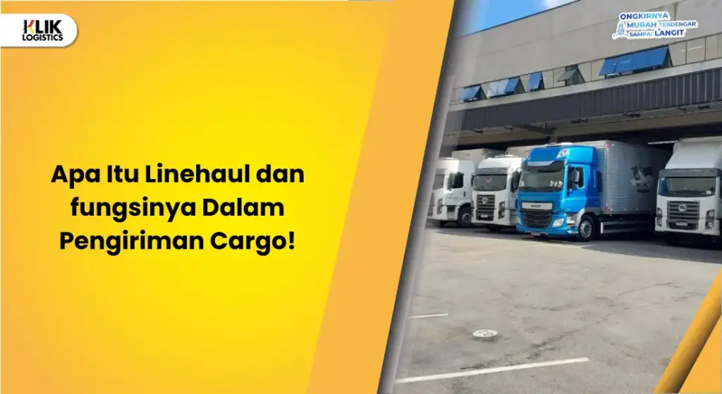 apa itu linehaul