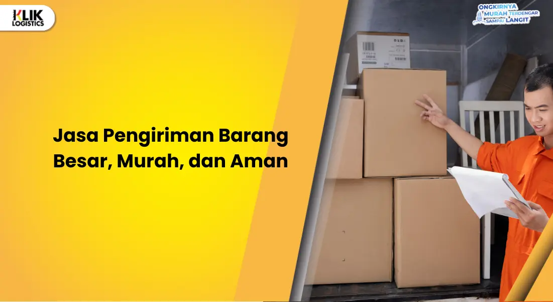 Jasa Pengiriman Barang Besar